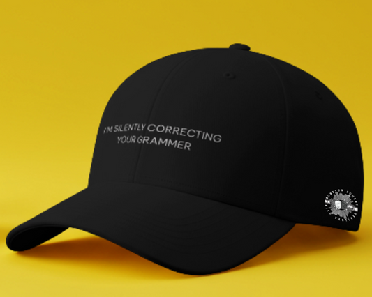 Pre-Order "I'm Silently Correcting Your Grammar." Snapback Hat